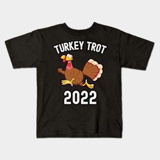 Turkey Trot 2022 Thanksgiving Turkey Day Gift Kids T-Shirt